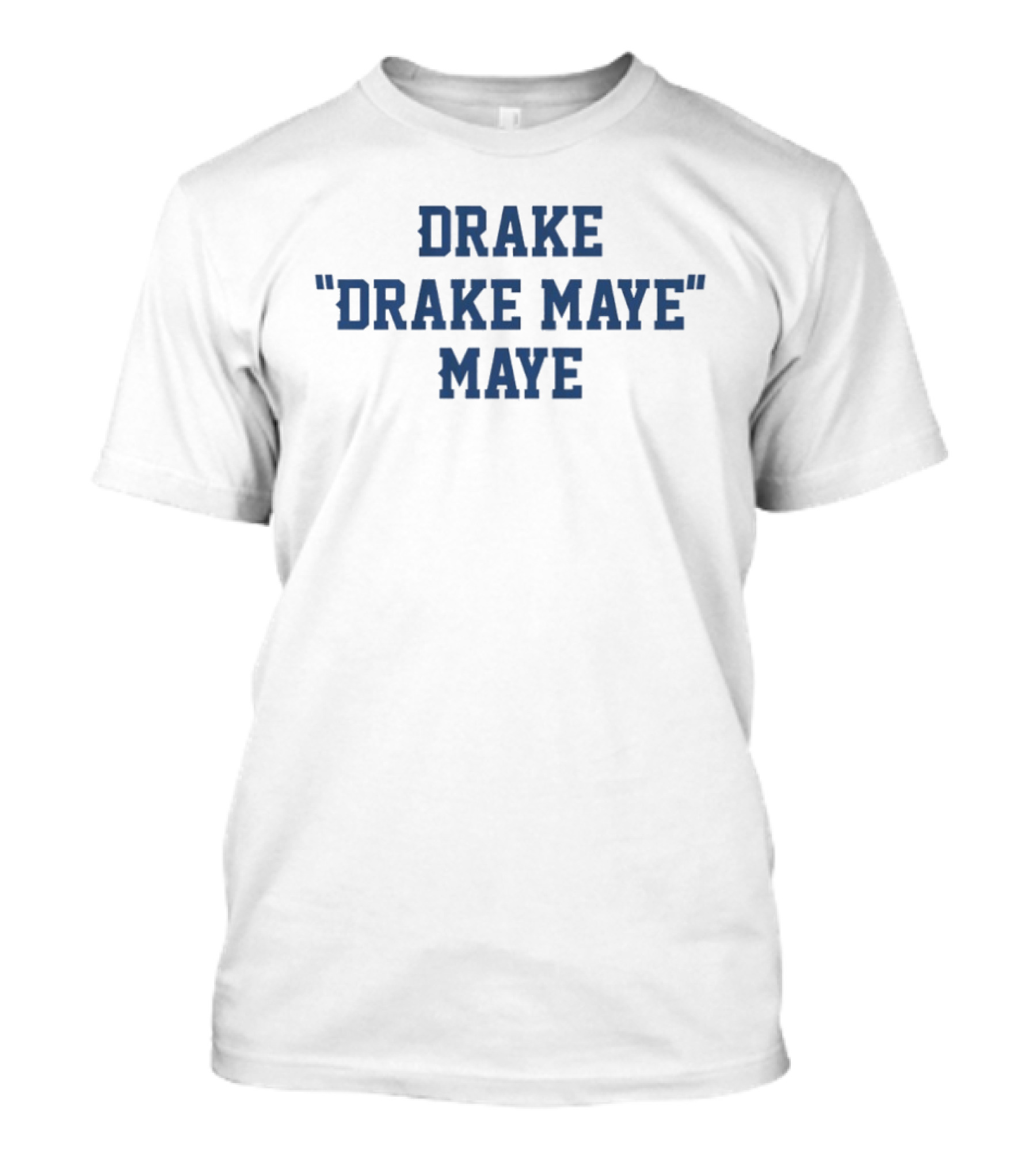Drake Drake Maye Maye New England Football T-Shirt