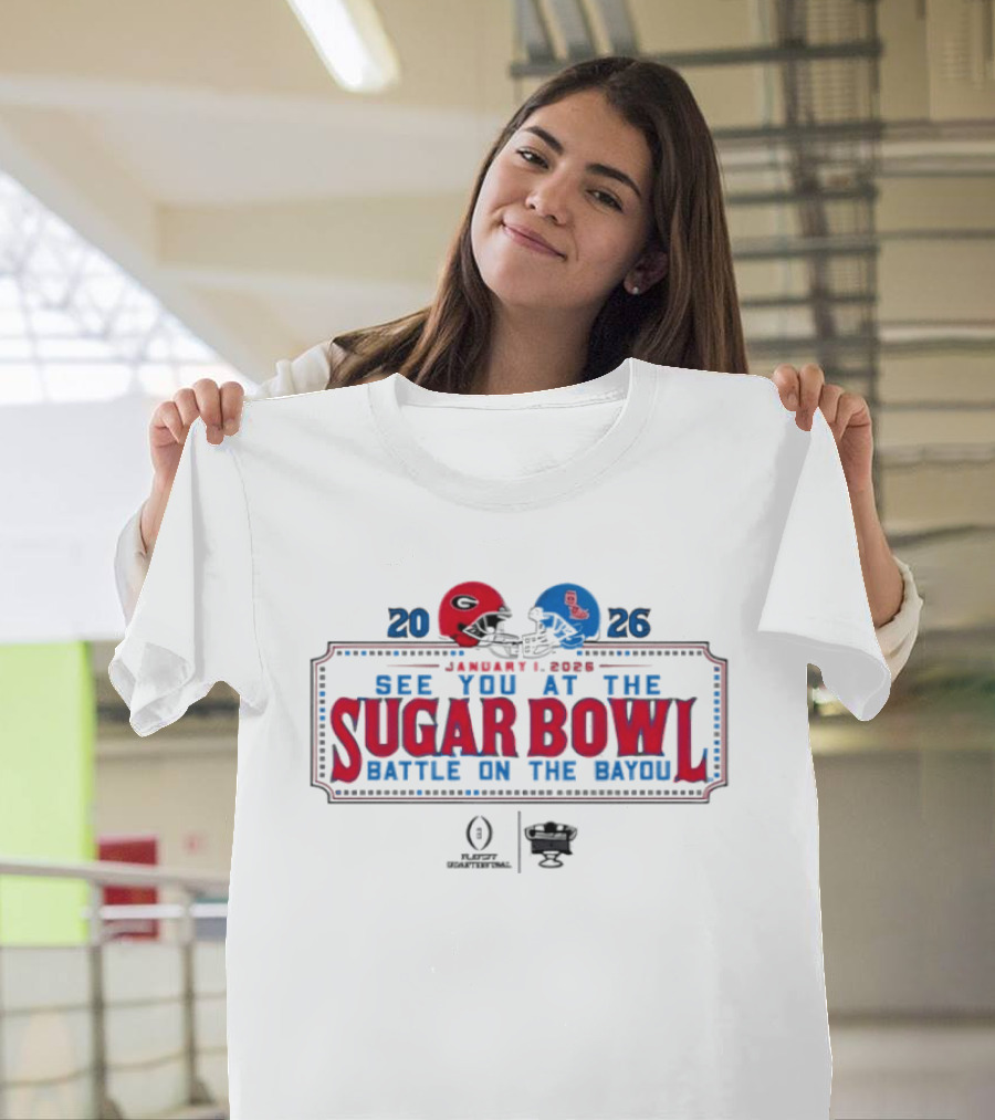 2026 Georgia Bulldogs Vs Ole Miss Rebels Sugar Bowl Battle On The Bayou T-Shirt