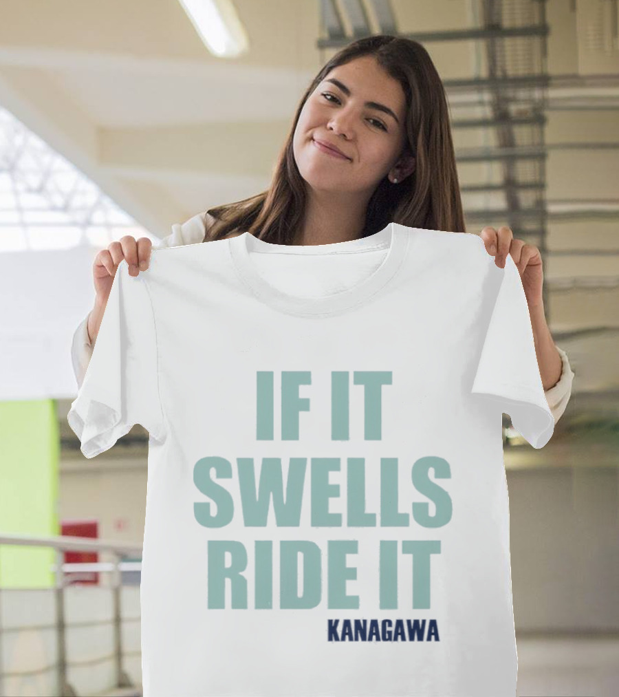 If It Swells Ride It Kanagawa Wave Surfing T-Shirt