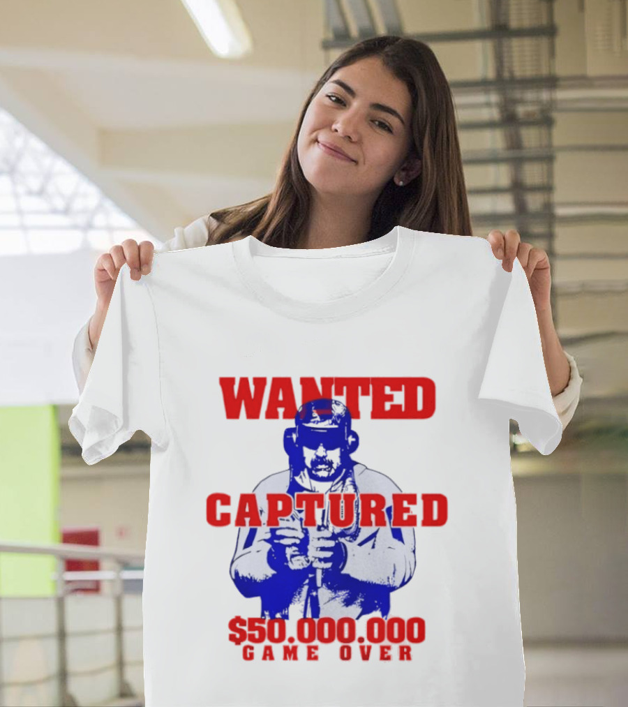 Wanted Captured $50,000,000 Game Over T-Shirt