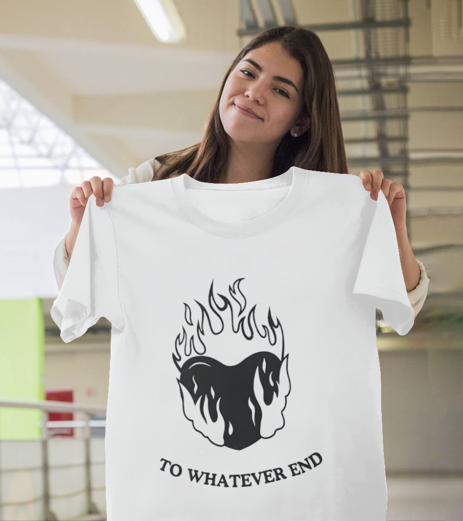 Flaming Heart To Whatever End T-Shirt
