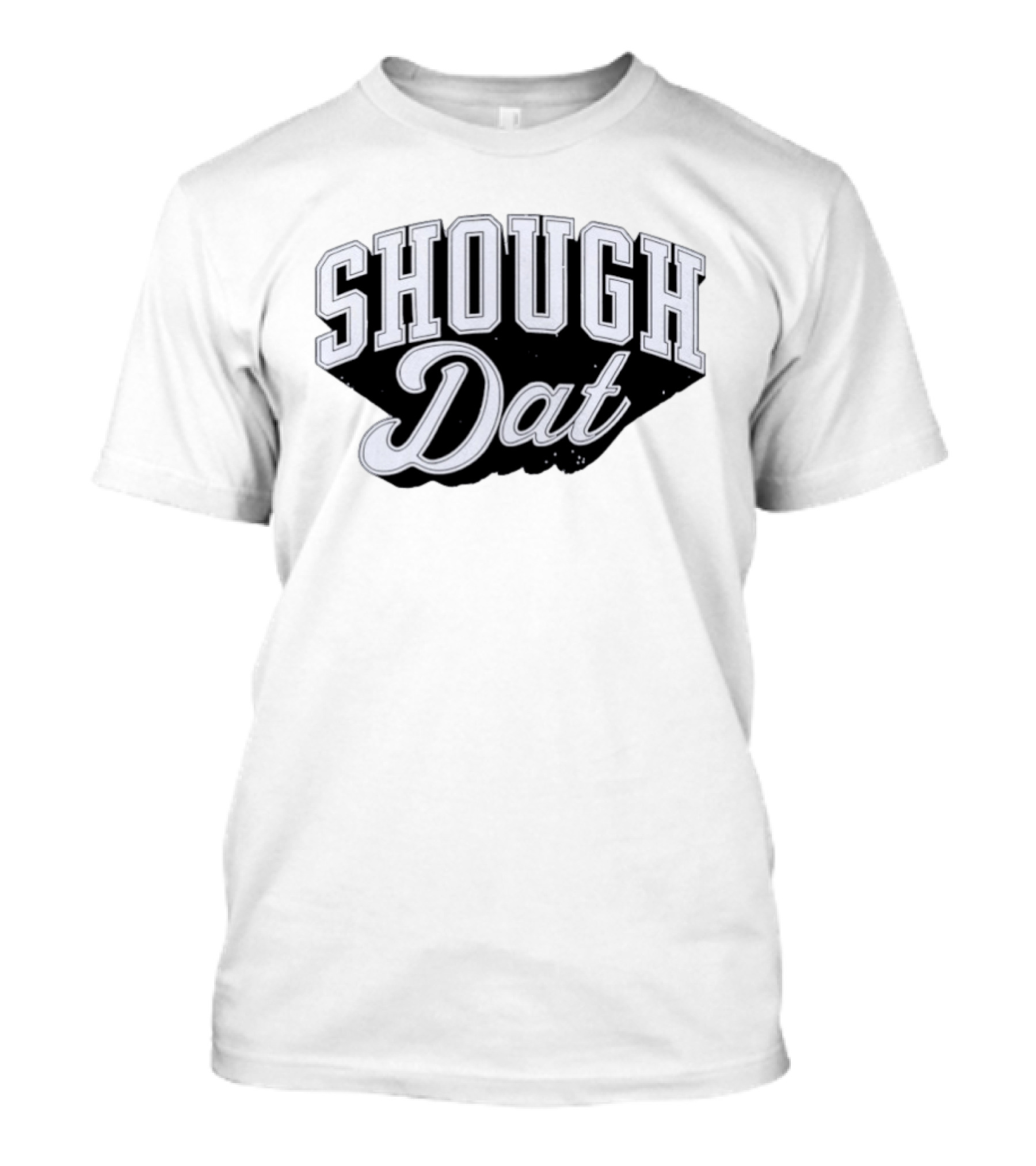 Shough Dat New Orleans Saints Football Tyler Shough 6 T-Shirt