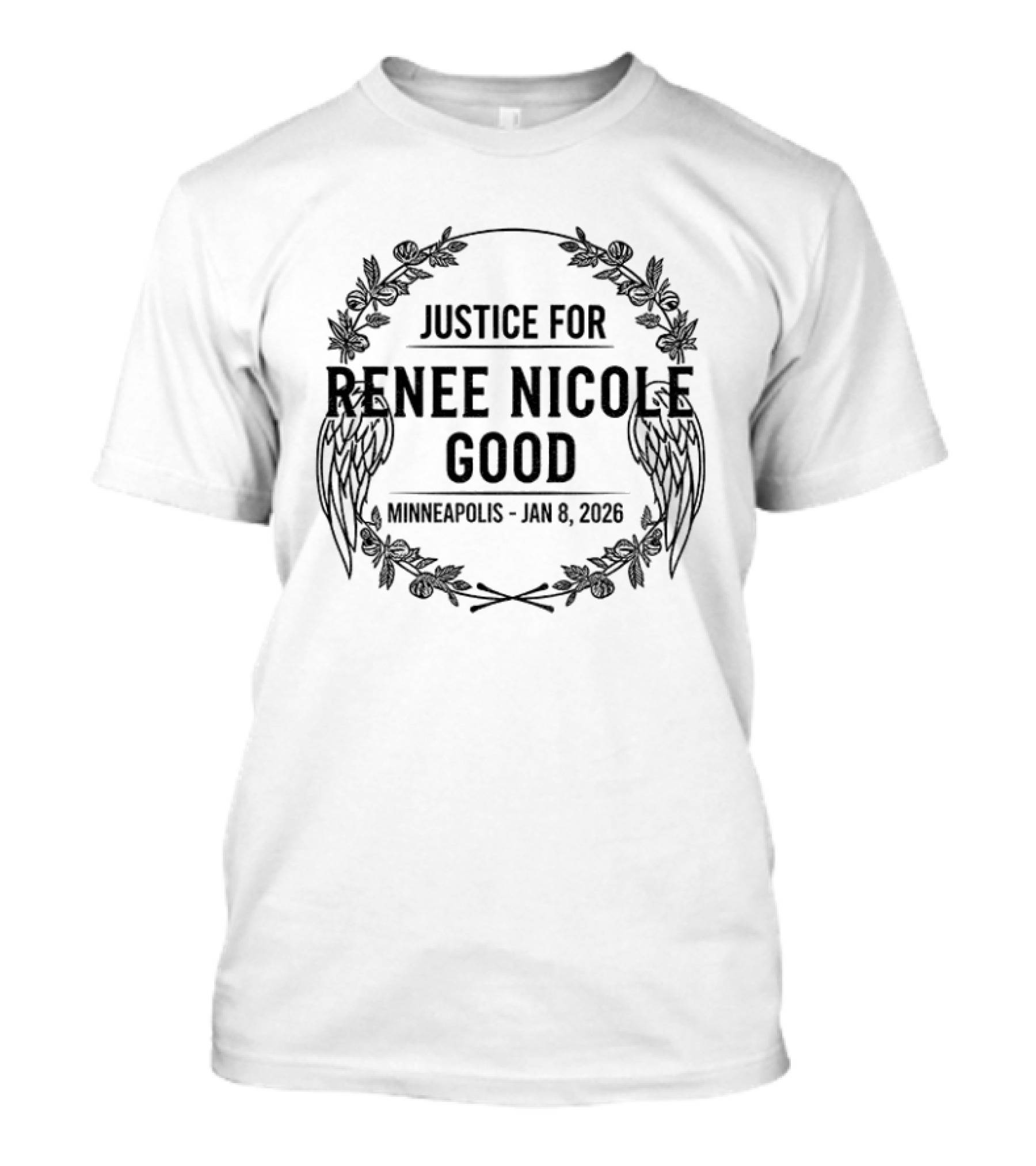 Justice For Renee Nicole Good Memorial Minneapolis Jan 8 2026 Wings And Foliage T-Shirt