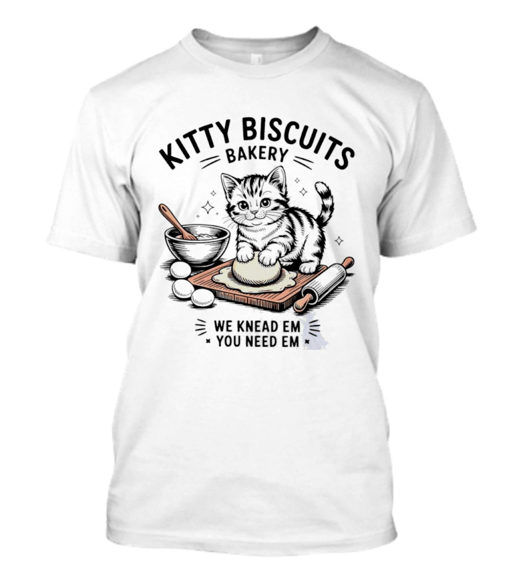 Kitty Biscuits Bakery We Knead Em You Need Em Cute Baking Cat T-Shirt