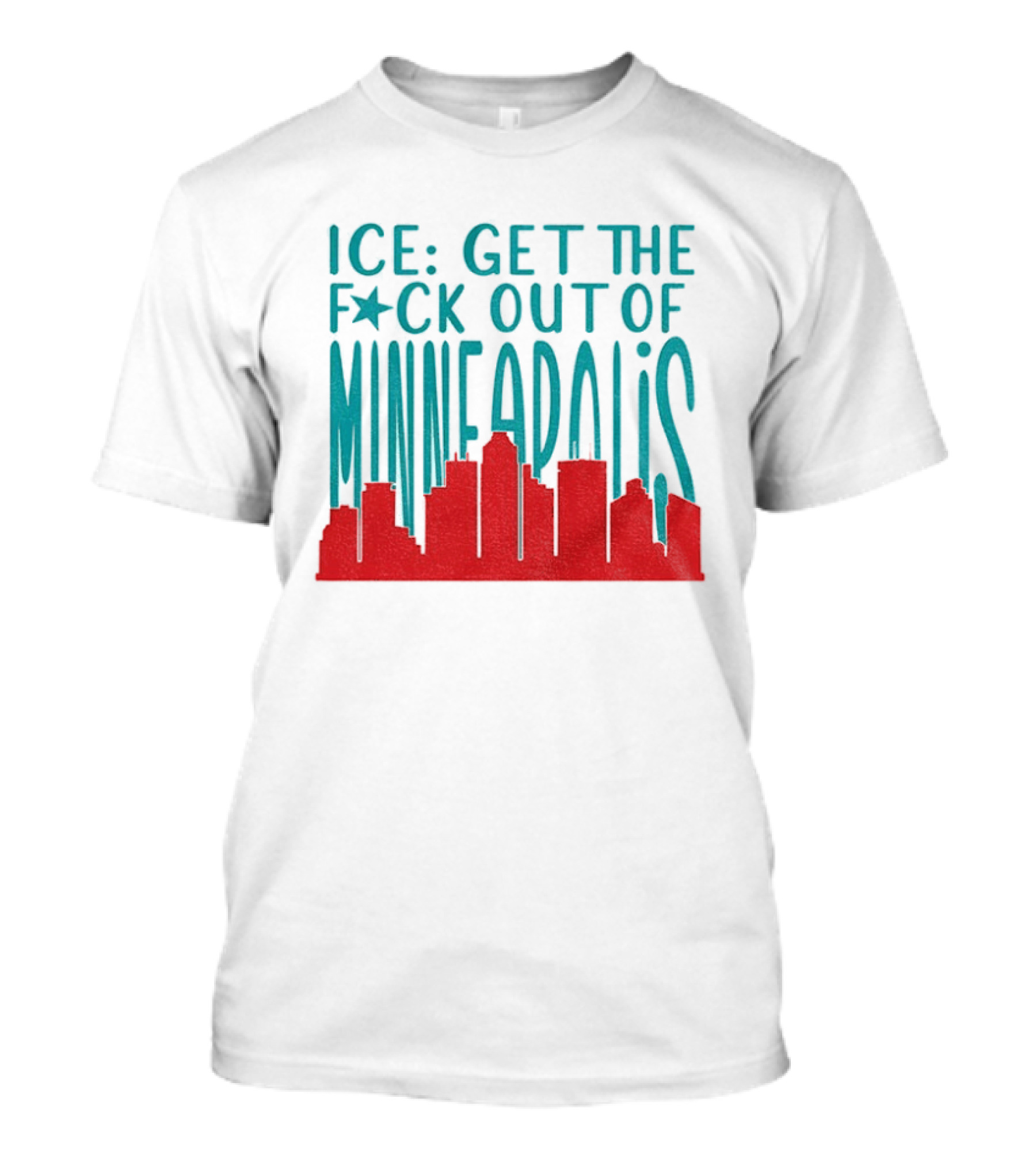 Minnesota ICE Get The F*ck Out Of Minneapolis Protest Skyline T-Shirt