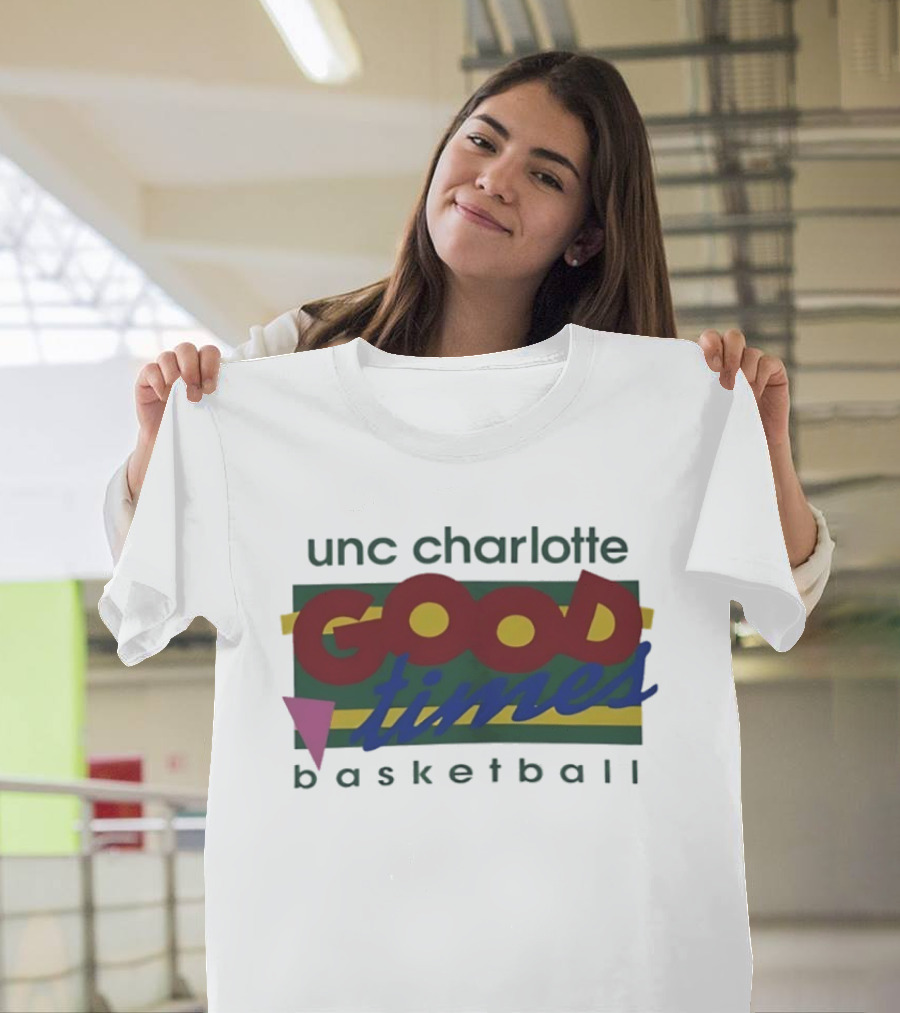 UNC Charlotte Good Times Basketball T-Shirt