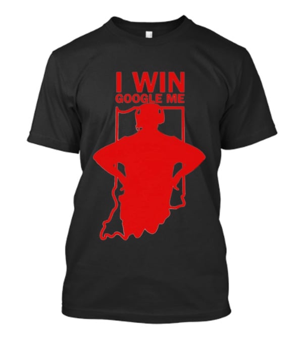 I Win Google Me Indiana Hoosiers Curt Cignetti T-Shirt