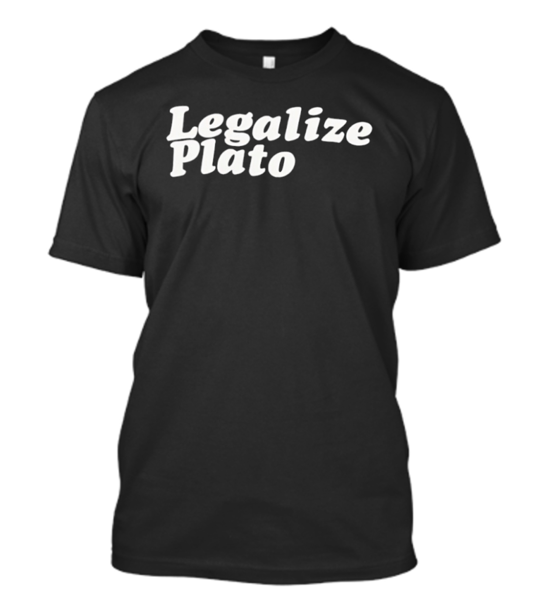Legalize Plato Philosopher Humor Clever Pun T-Shirt