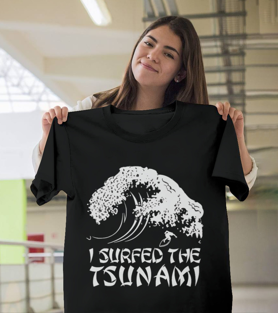 I Surfed The Tsunami Wave Adventure Surfer T-Shirt