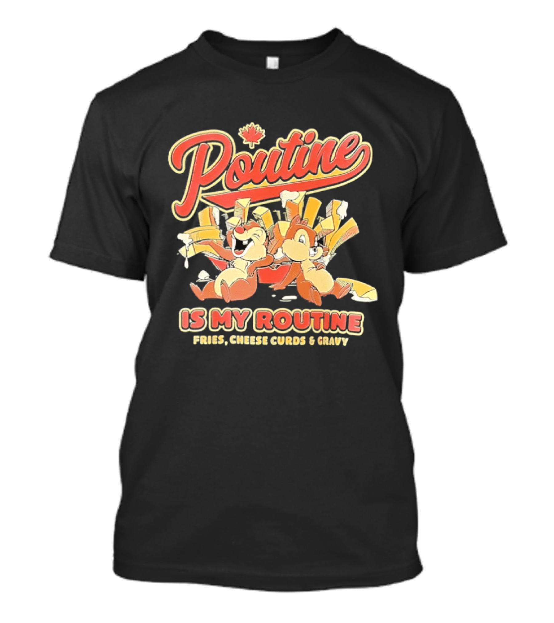 Poutine Is My Routine Fries Cheese Curds Gravy Squirrel Duo Fun T-Shirt