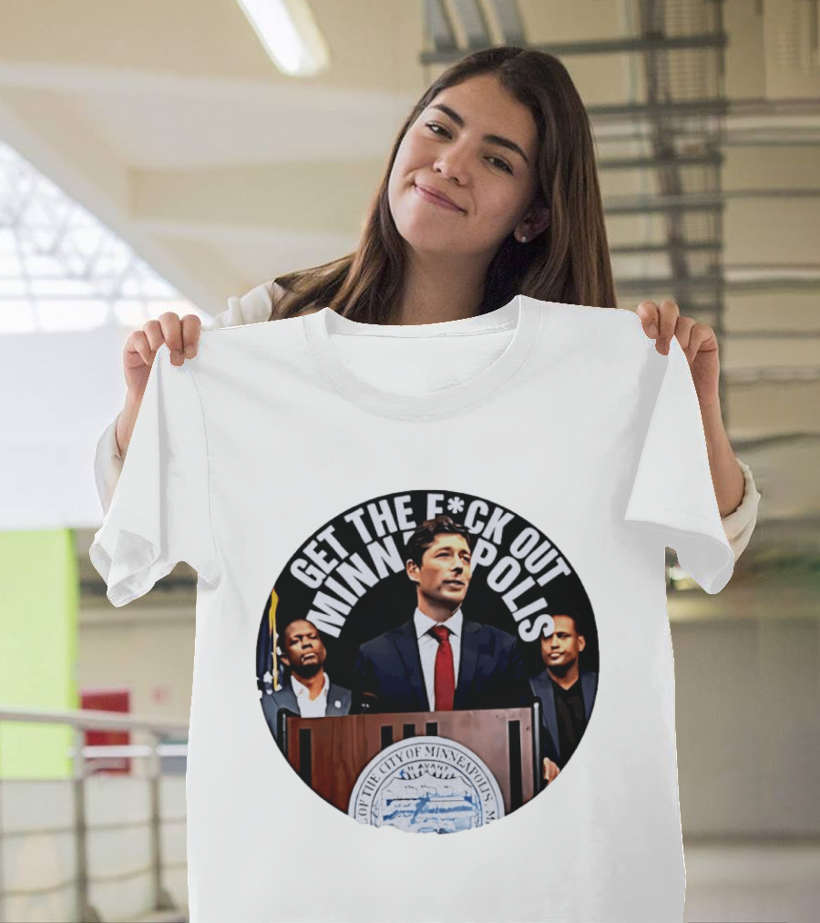 Mayor Jacob Get The F*ck Out Of Minneapolis Abolish ICE T-Shirt
