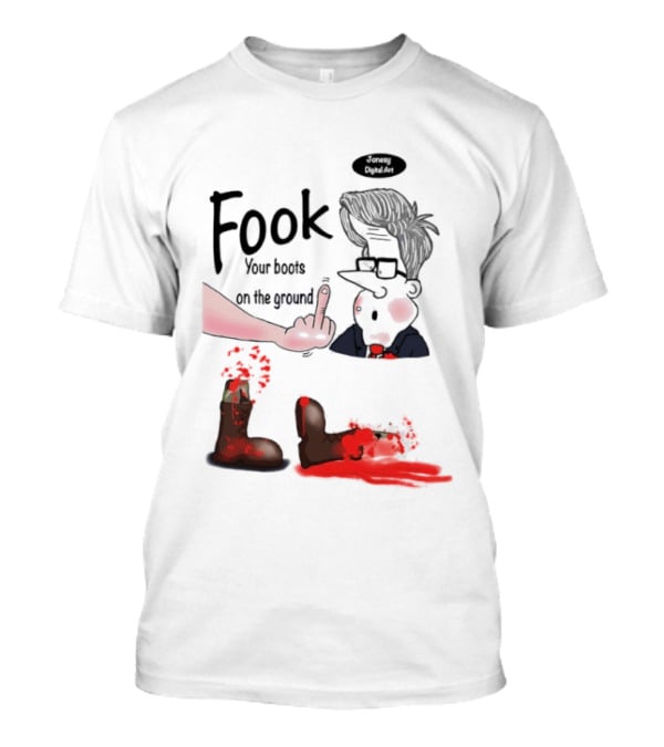 Fook Your Boots On The Ground Middle Finger Expression And Cartoon Stunned T-Shirt