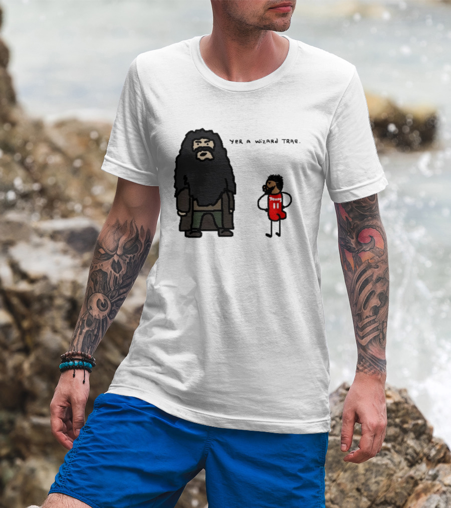 Yer A Wizard Trae Basketball And Wizardry T-Shirt