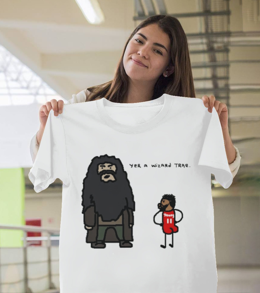 Yer A Wizard Trae Basketball And Wizardry T-Shirt