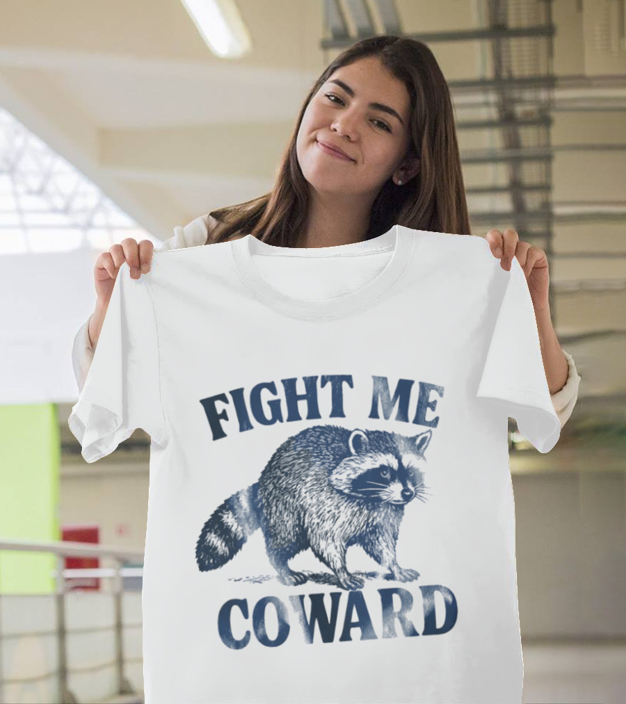 Funny Raccoon Fight Me Coward Vintage Style Humor T-Shirt
