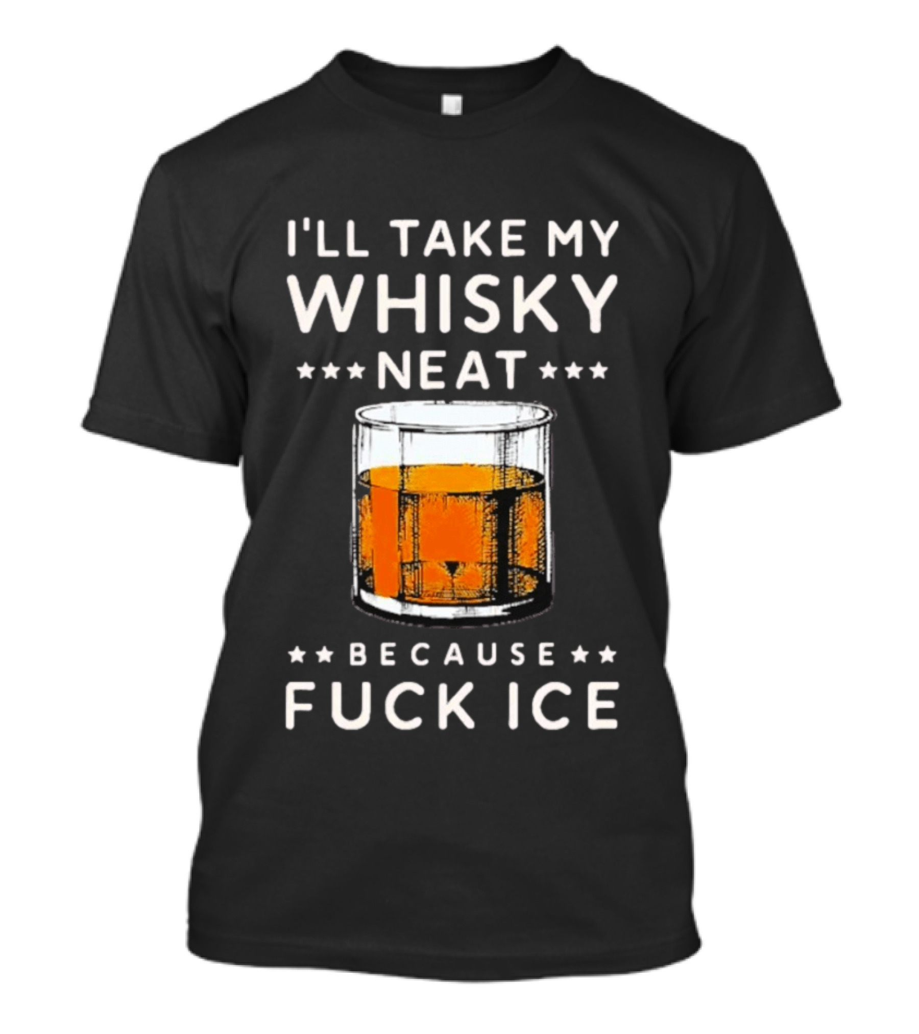 I’ll Take My Whisky Neat Because Fuck Ice Abolish Ice T-Shirt