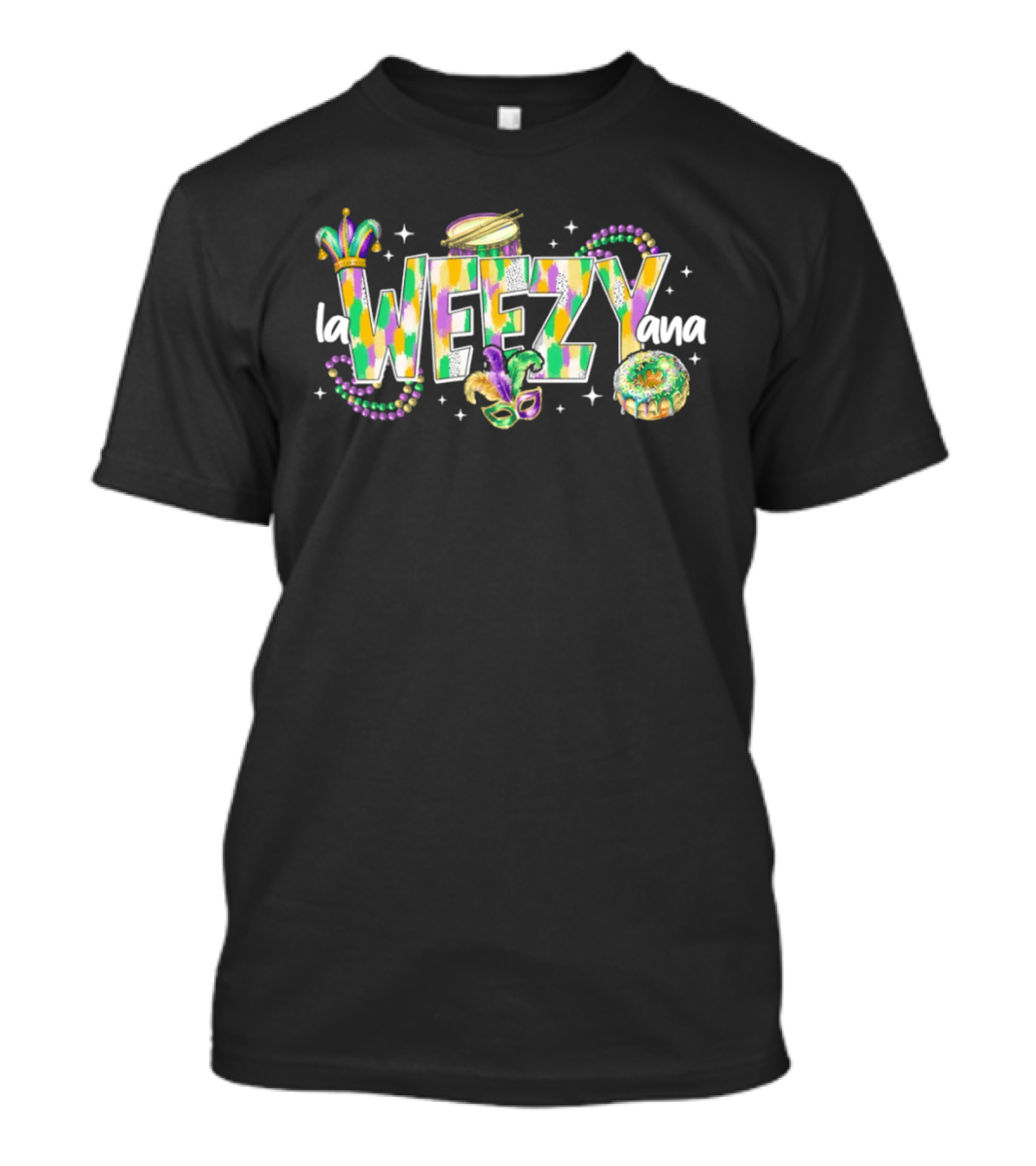 La Weezy Ana Mardi Gras New Orleans Festive Beads Mask King Cake T-Shirt
