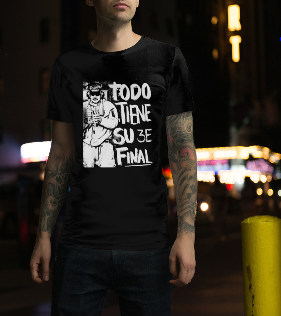 Nicolas Maduro Arrested Todo Tiene Su 3E Final T-Shirt