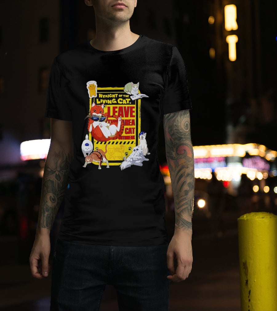 Nyaight Of The Living Cat Leave This Area Cat Neko T-Shirt