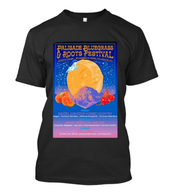 Palisade Bluegrass And Roots Festival 6 5 To 6 7 2026 Palisade CO T-Shirt