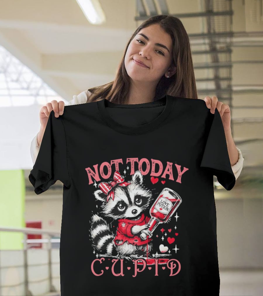 Raccoon Not Today Cupid Love Potion Valentines Day T-Shirt
