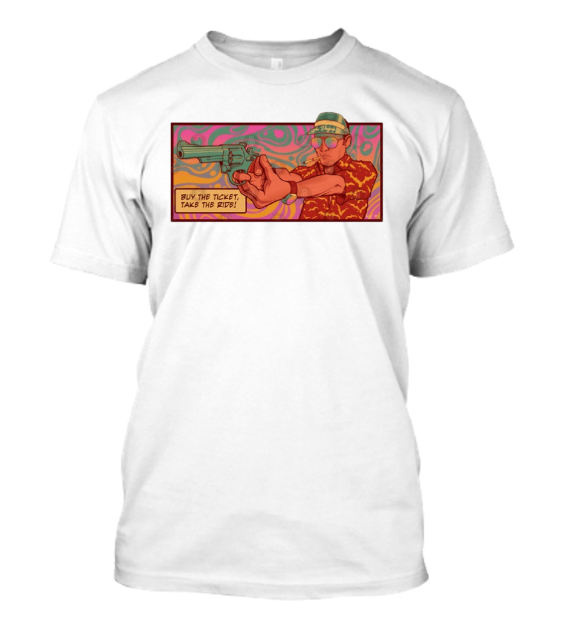 Raoul Duke Buy The Ticket Take The Ride Psychedelic Art Gun And Sunglasses Scene T-Shirt