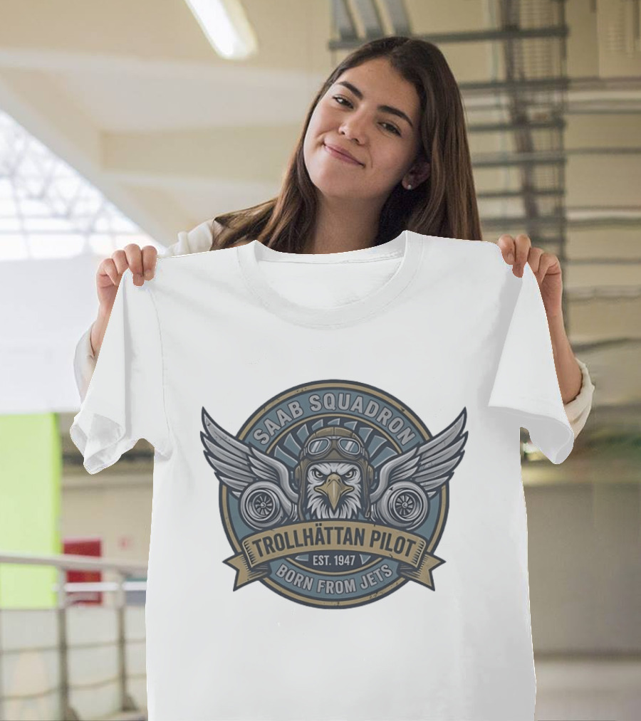 Saab Squadron Trollhättan Pilot Born From Jets Est 1947 Eagle T-Shirt