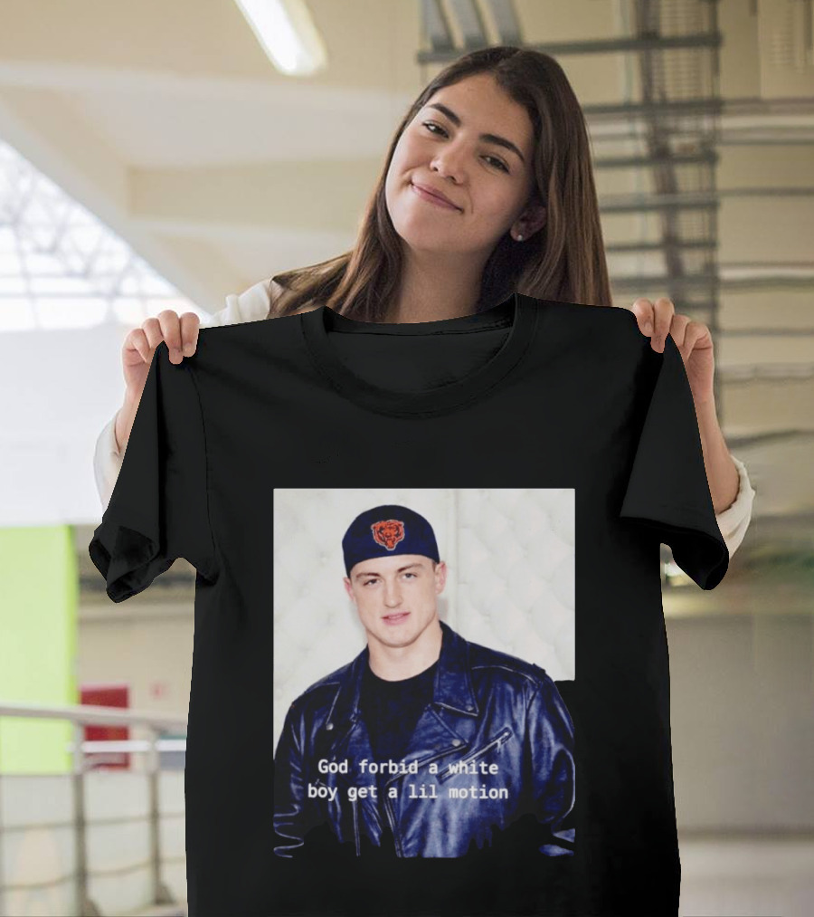 Caleb Williams God Forbid A White Boy Get A Lil Motion T-Shirt