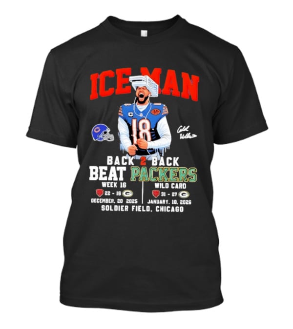 Iceman Back 2 Back Beat Packers Chicago Bears Week 16 Wild Card Soldier Field 2025 T-Shirt