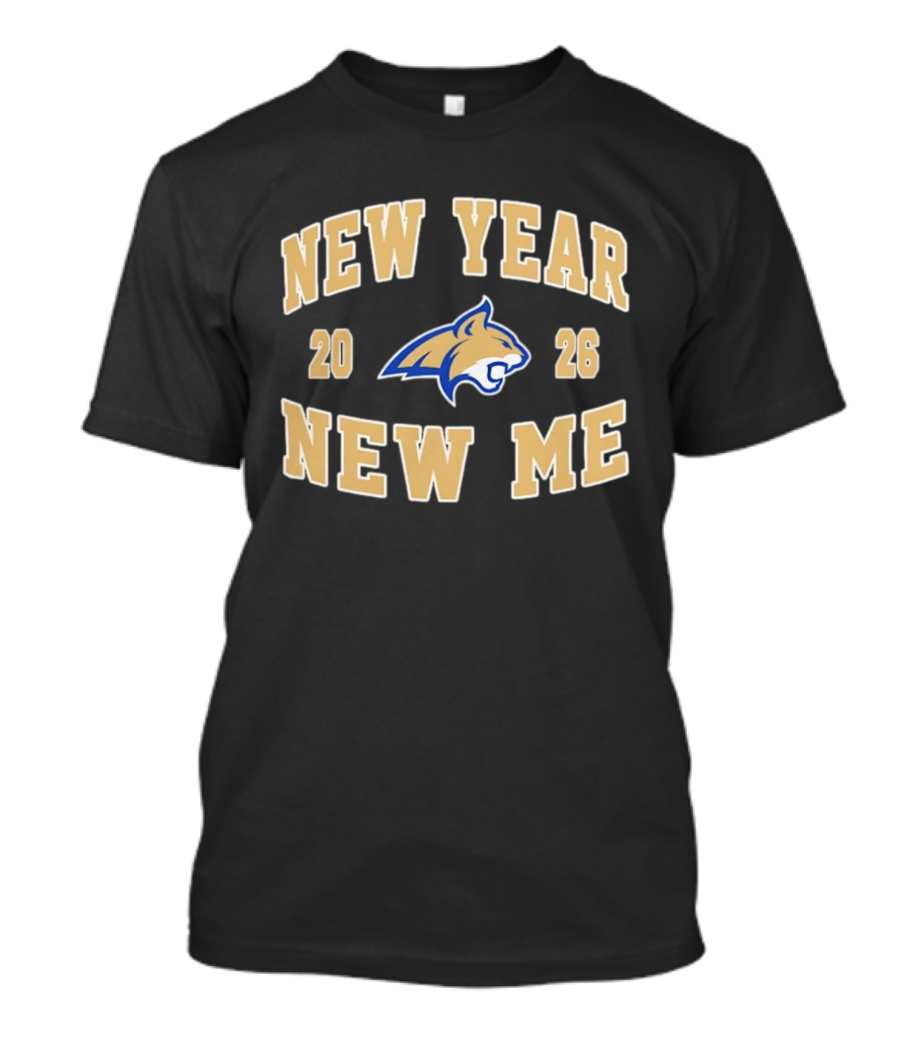 New Year New Me 2026 Montana State Bobcats Football T-Shirt