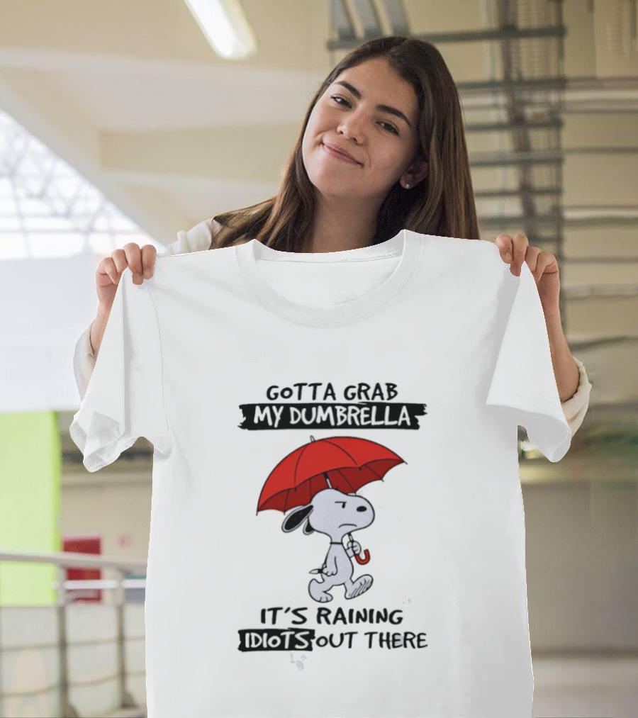 Snoopy Gotta Grab My Dumbrella It's Raining Out There T-Shirt