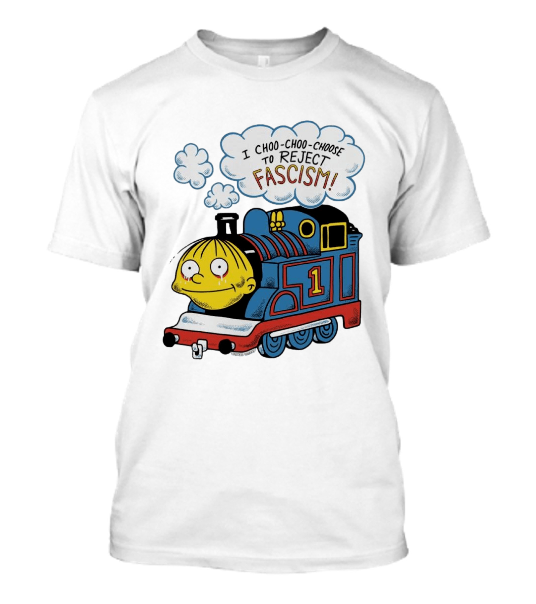 Ralph Wiggum I Choo Choo Choose To Reject Fascism Train T-Shirt