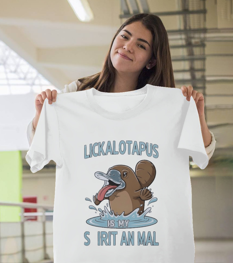 Lickalotapus Platypus Is My Spirit Animal T-Shirt