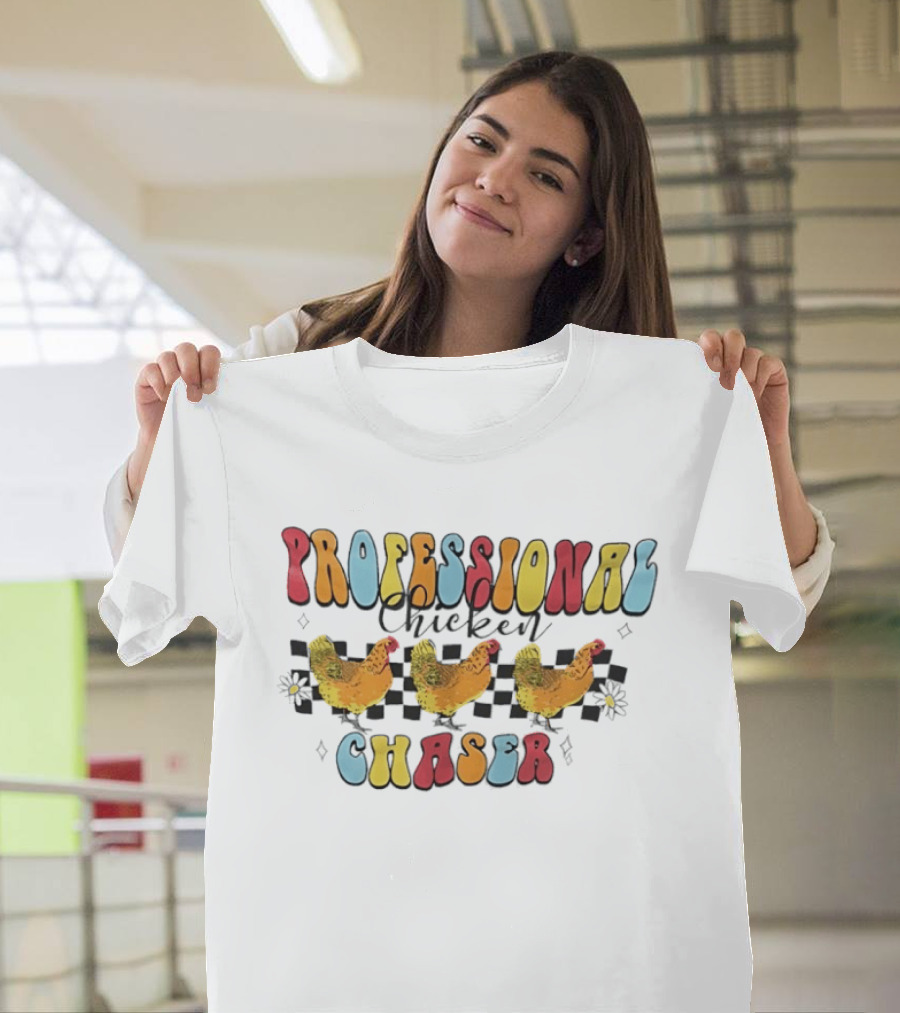 Professional Chicken Chaser Colorful Chicken Racing Fun T-Shirt