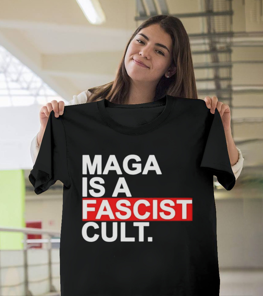 MAGA Is A Fascist Cult T-Shirt