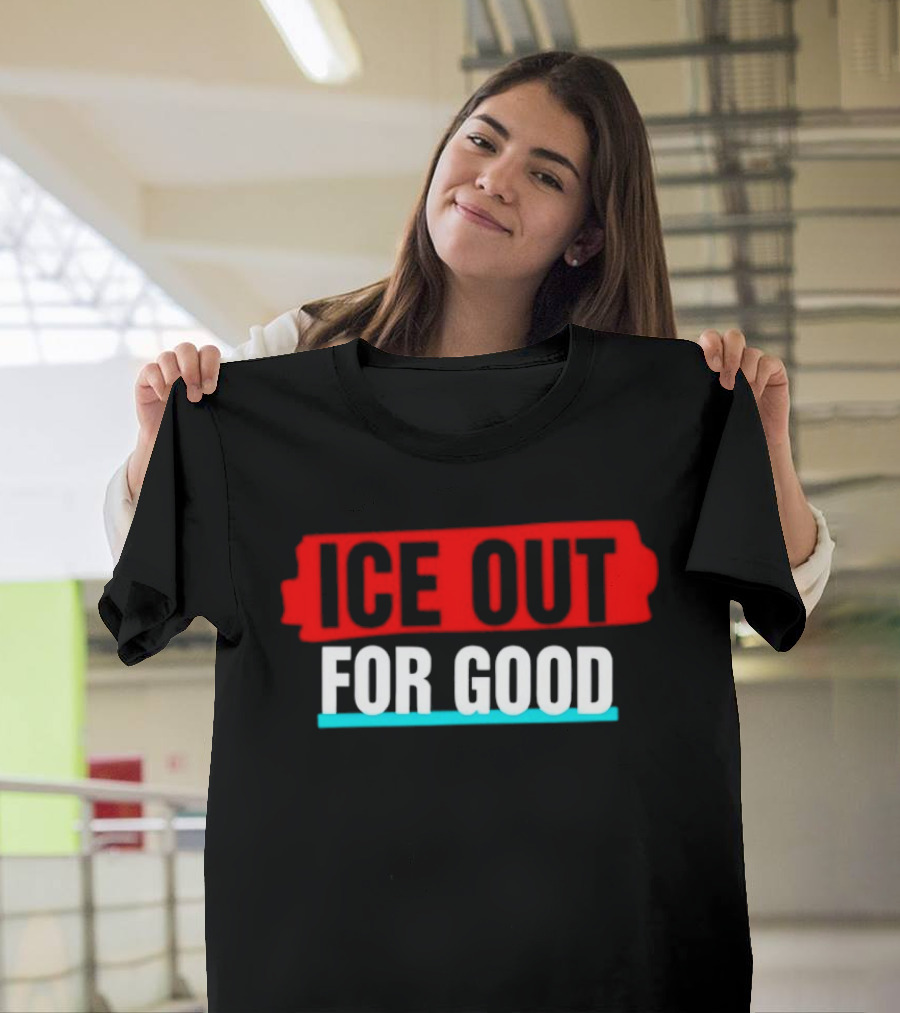 Ice Out For Good T-Shirt