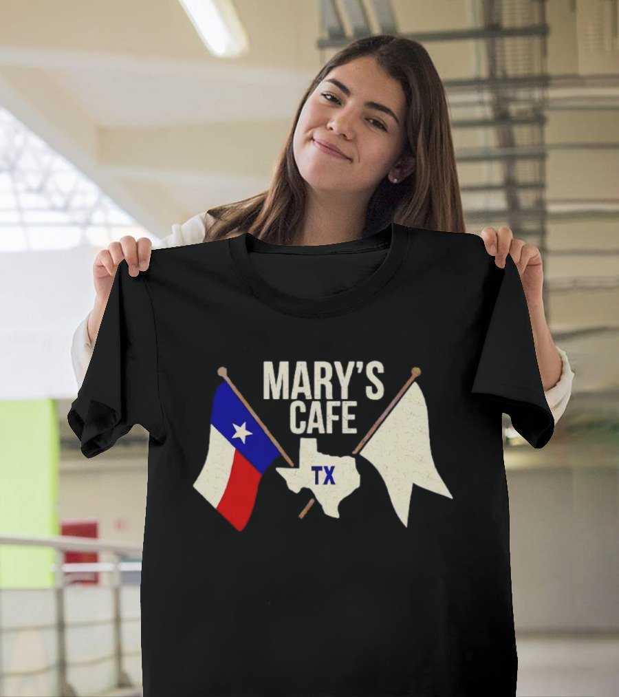 Mary’s Cafe TX T-Shirt