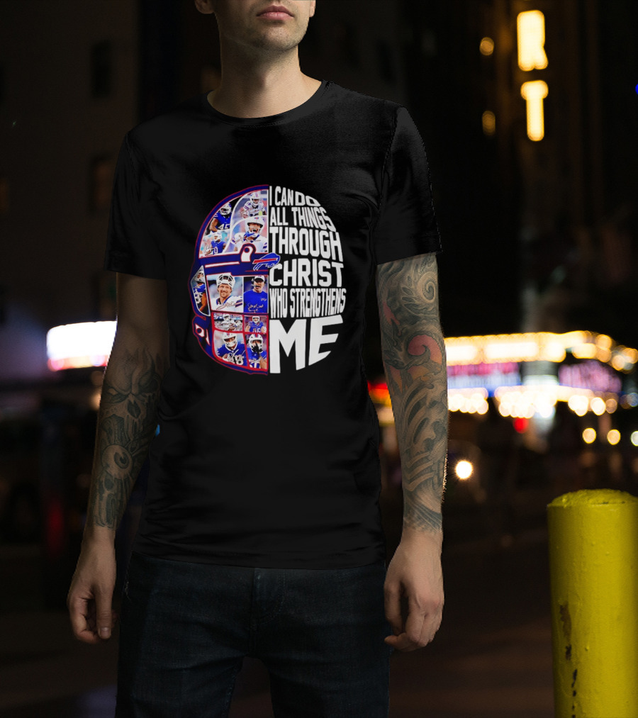 Buffalo Bills Players I Can Do All Things Through Christ Who Strengthens Me Helmet T-Shirt