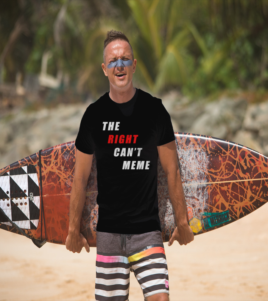 The Right Can't Meme T-Shirt