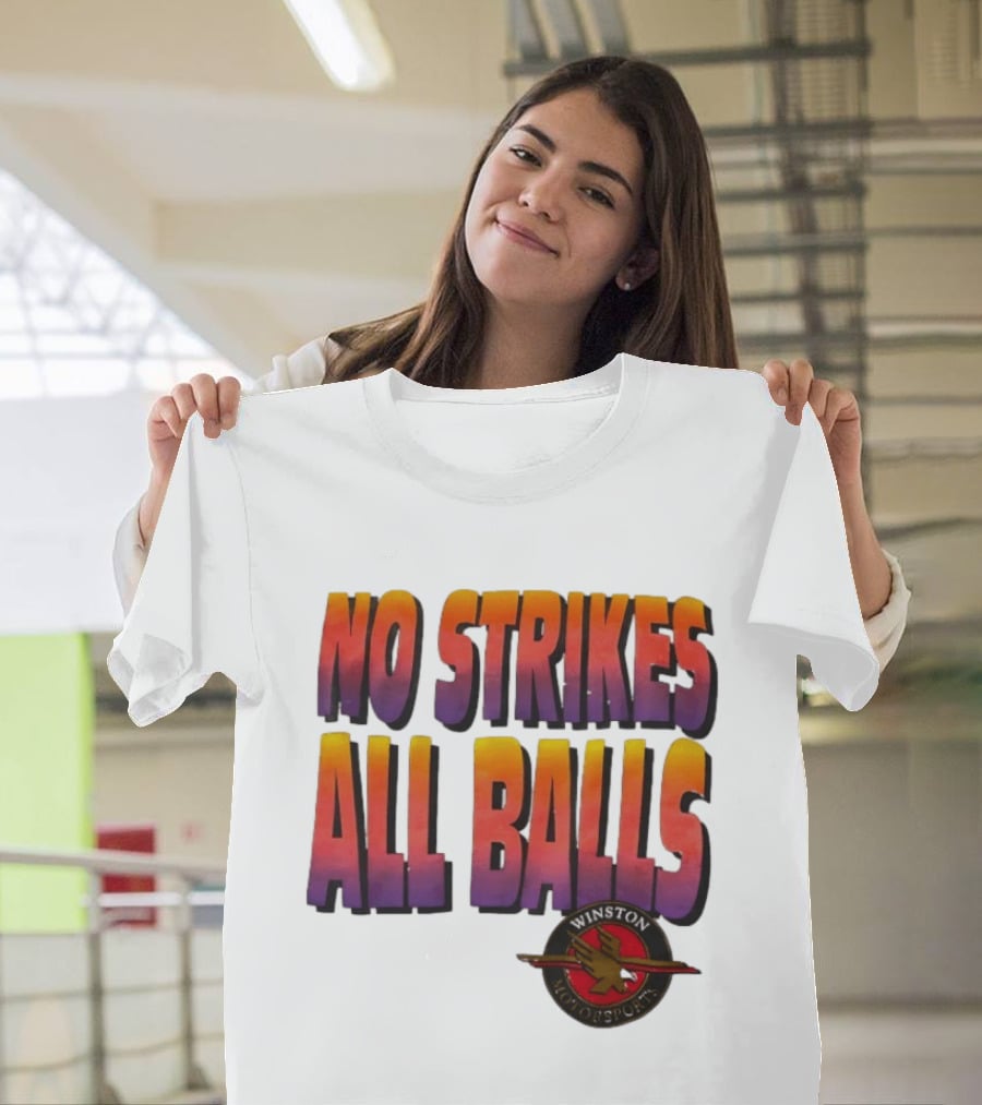Winston Motorsports No Strikes All Balls T-Shirt