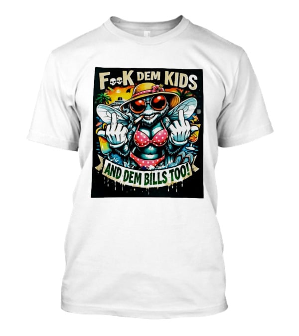 F**k Dem Kids And Dem Bills Too Tropical Vibe Alien Beach Scene T-Shirt