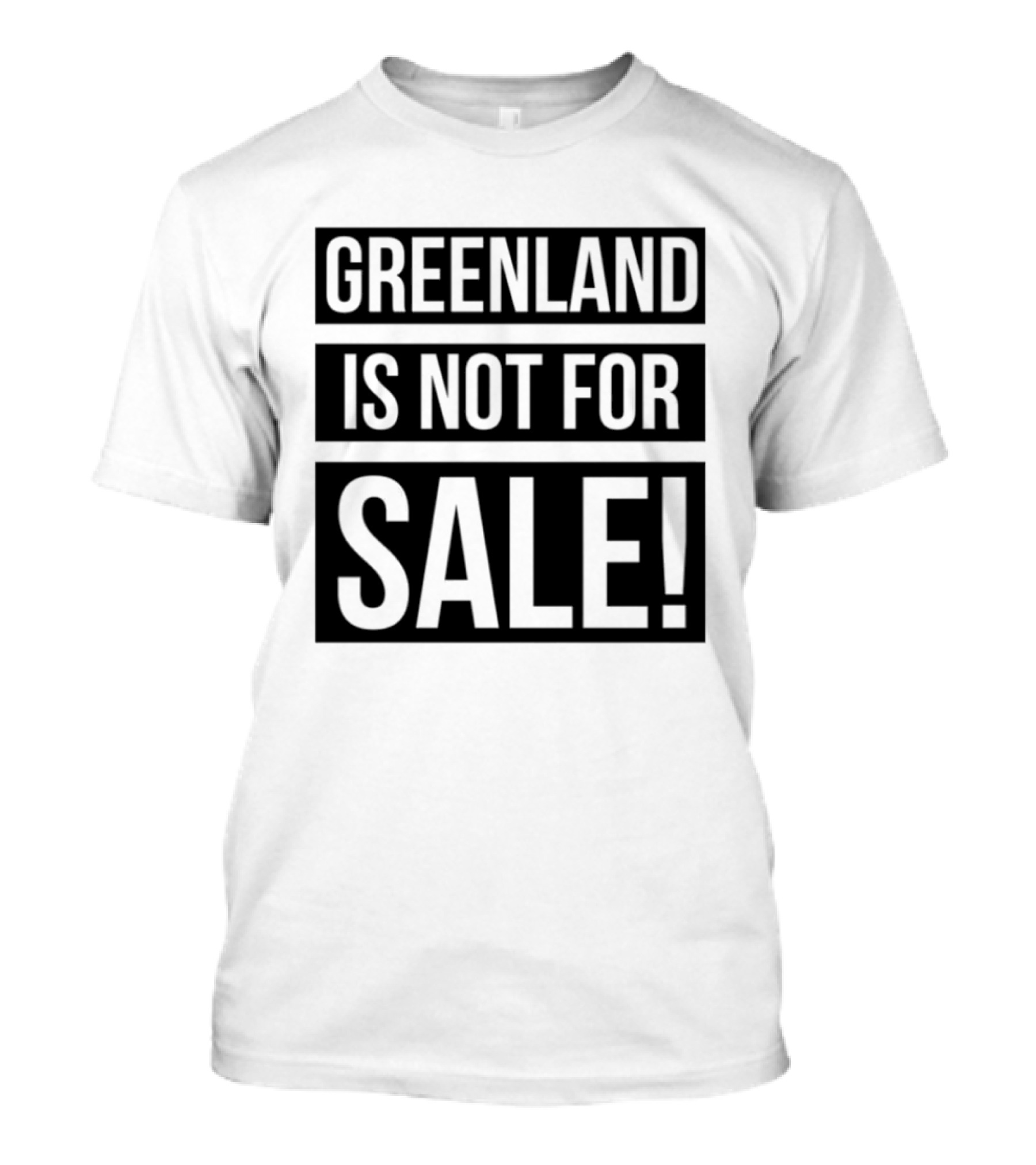 Greenland Is Not For Sale T-Shirt