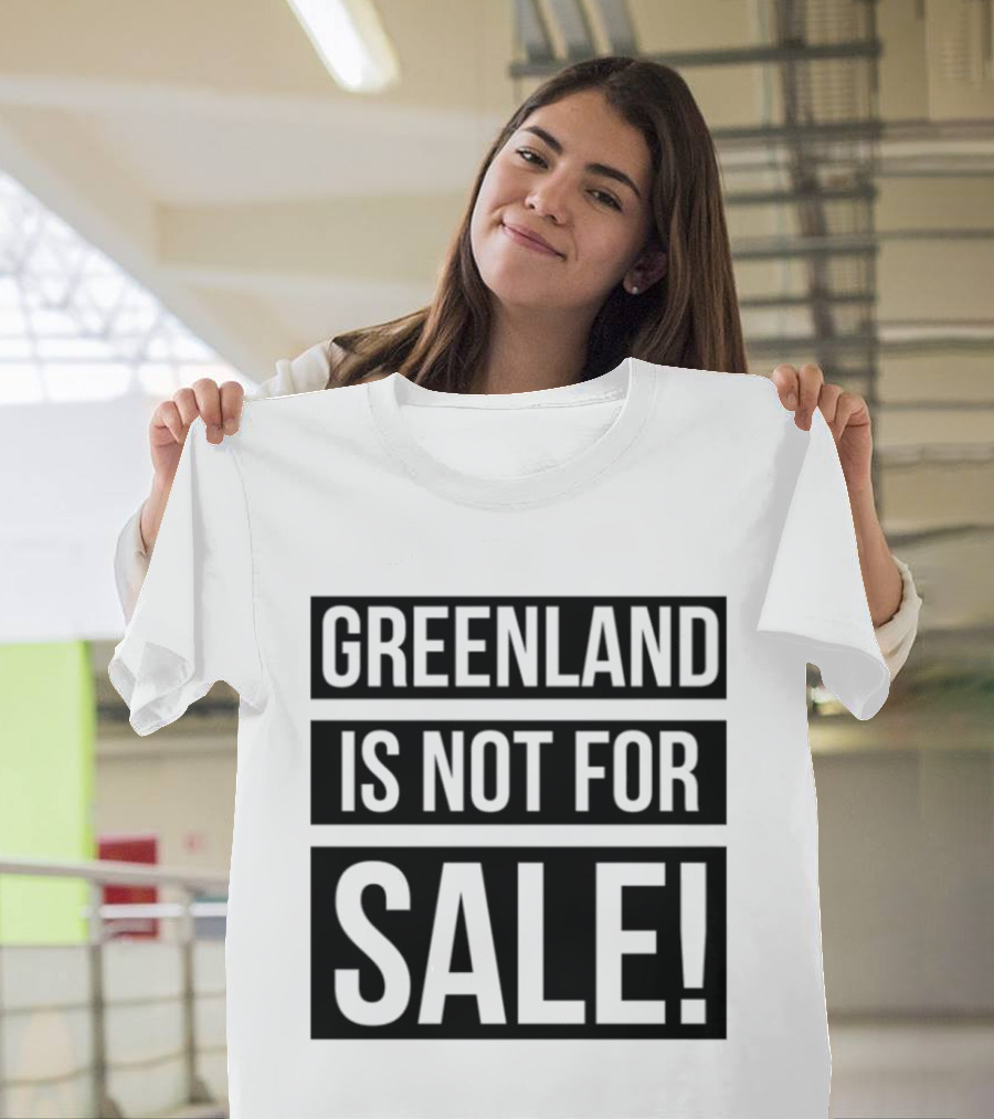 Greenland Is Not For Sale T-Shirt