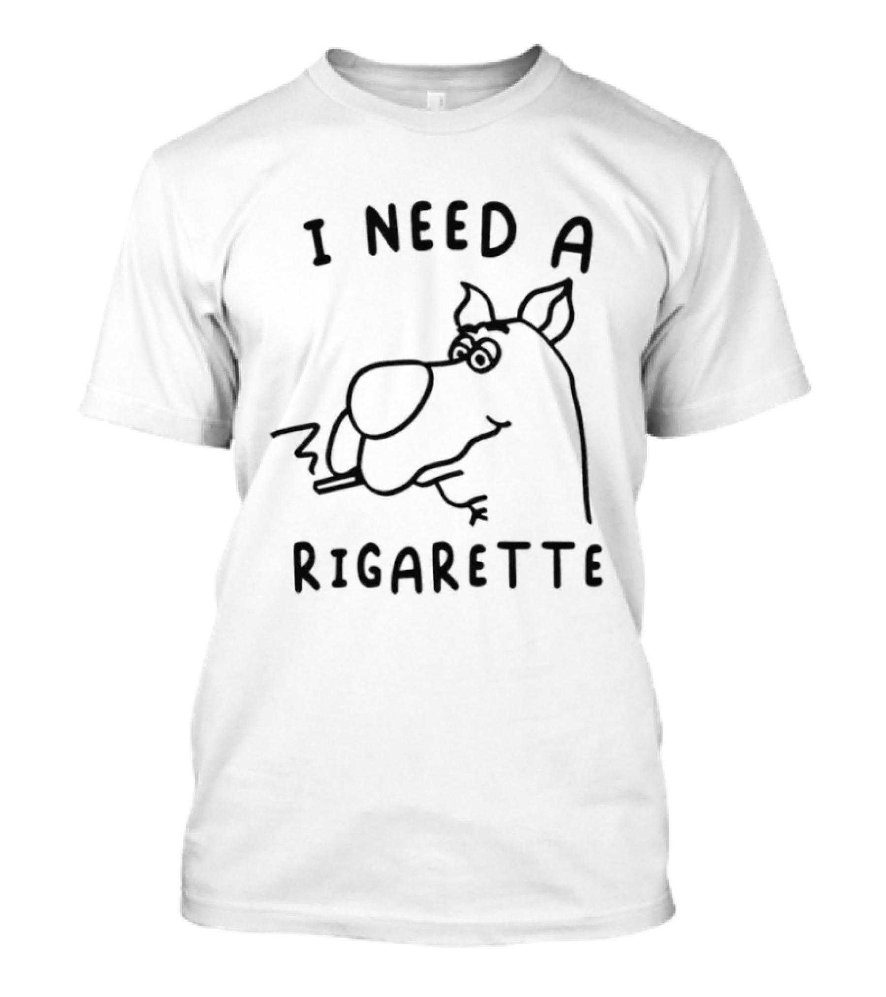 I Need A Rigarette Funny Cartoon Smoke T-Shirt