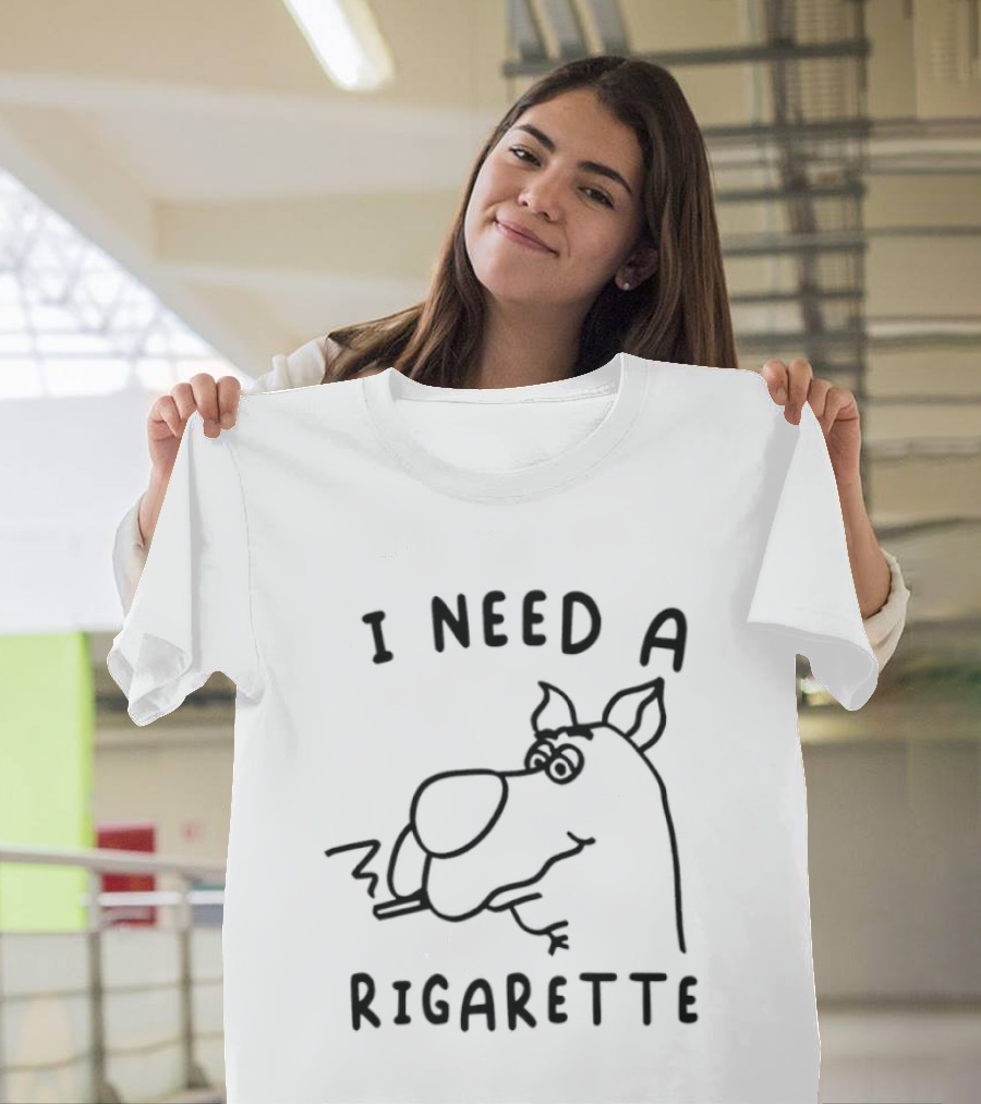 I Need A Rigarette Funny Cartoon Smoke T-Shirt