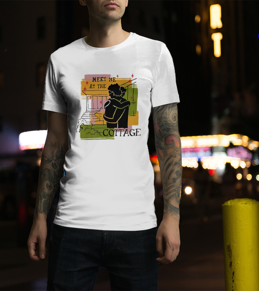 Meet Me At The Cottage Embrace By The Porch Steps T-Shirt