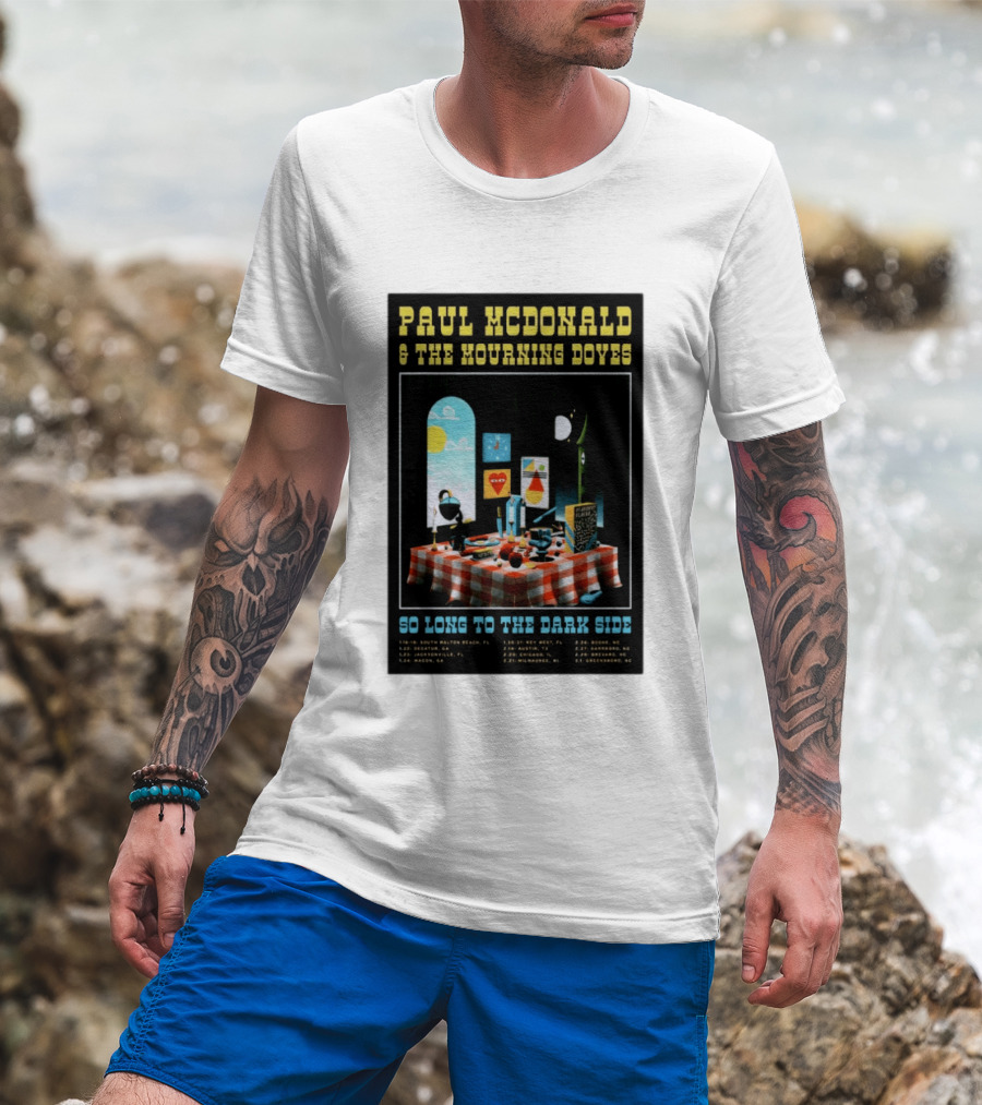 Paul McDonald And The Mourning Doves So Long To The Dark Side Tour 2026 T-Shirt