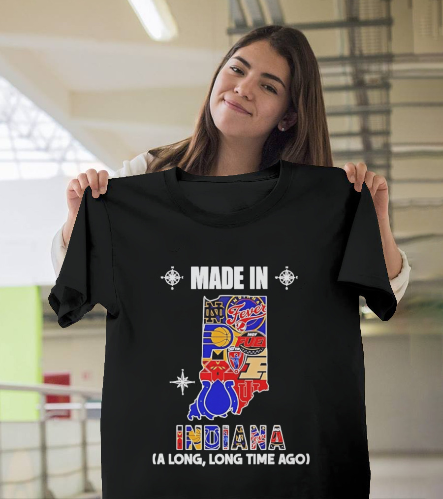 Made In Indiana Sports Team Mashup A Long Long Time Ago T-Shirt