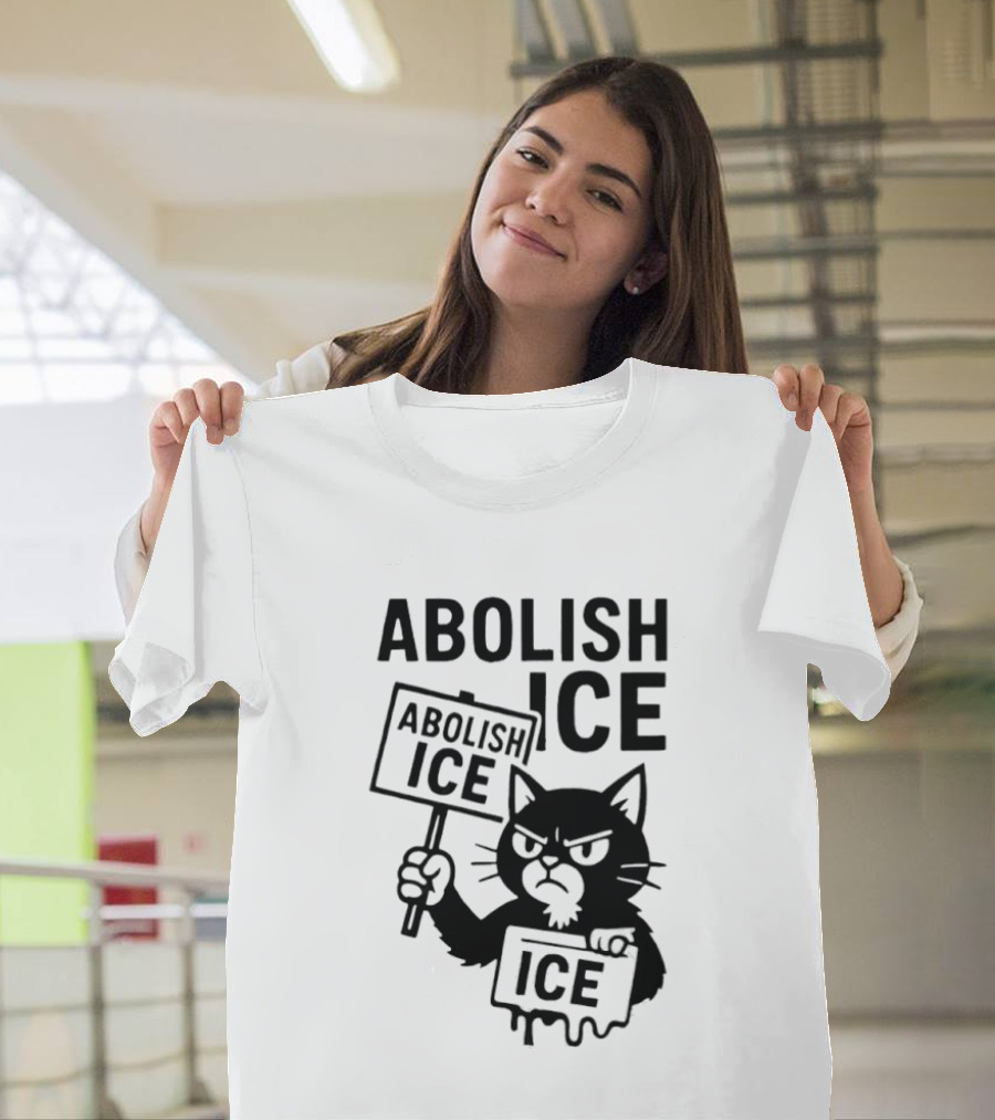 Grumpy Black Cat Holding Abolish Ice Sign Protest Message T-Shirt