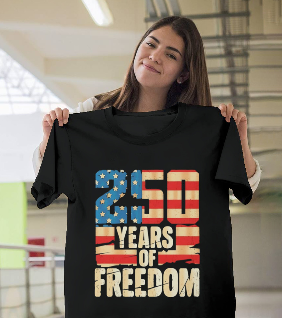 250 Years Of American Freedom Flag Celebration T-Shirt